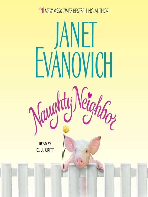 Title details for Naughty Neighbor by Janet Evanovich - Available